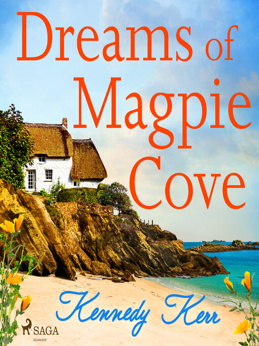 Title details for Dreams of Magpie Cove by Kennedy Kerr - Wait list